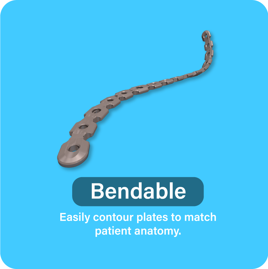 Bendable: Easily contour plates to match patient anatomy.